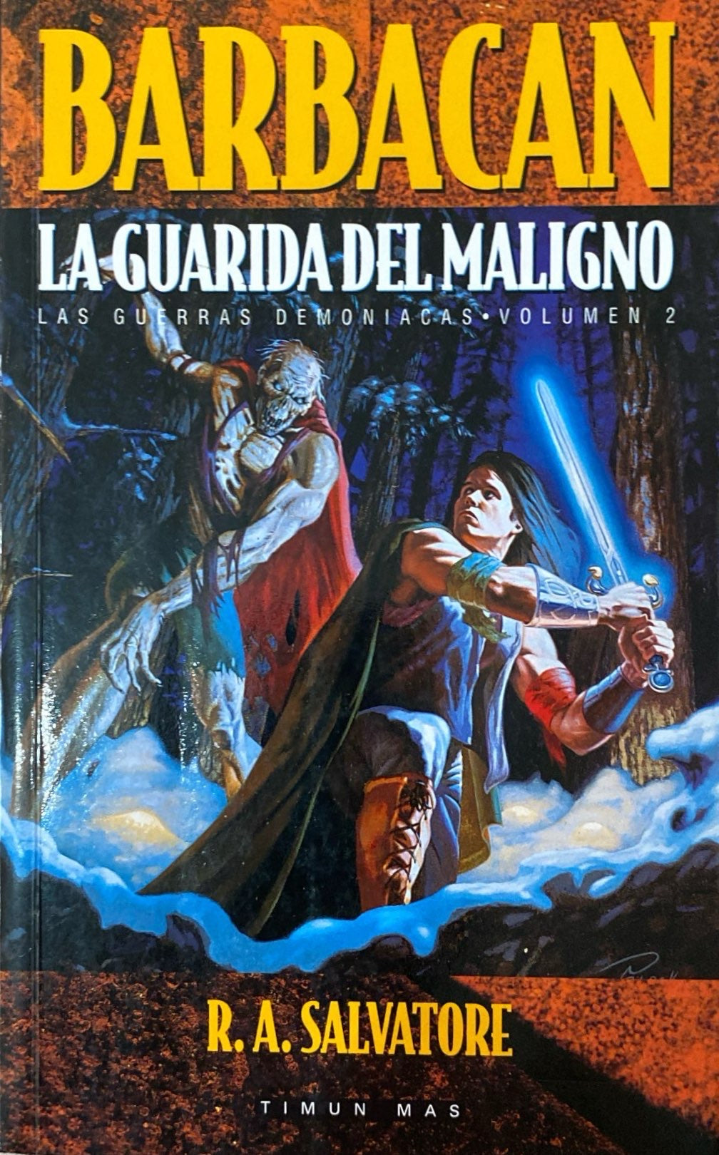 Las guerras demoniacas 2: La guarida del maligno R.A.Salvatore