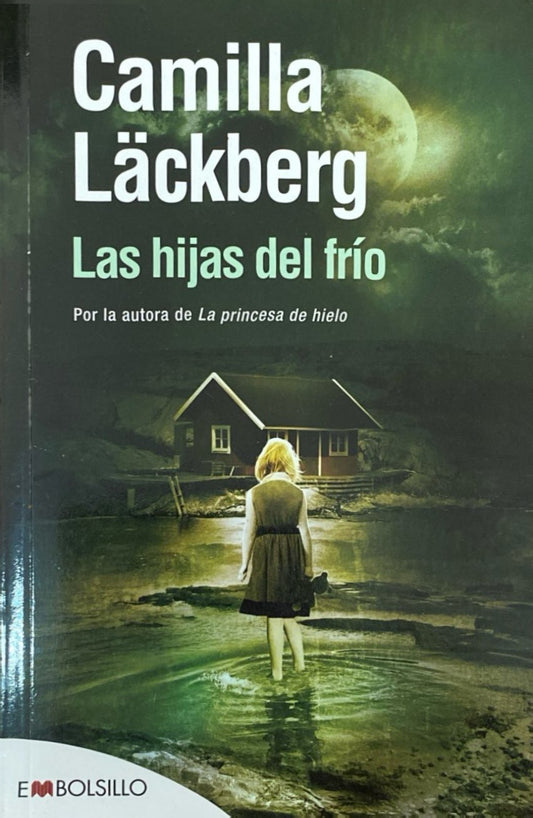 Las hijas del frío | Camilla Lackberg