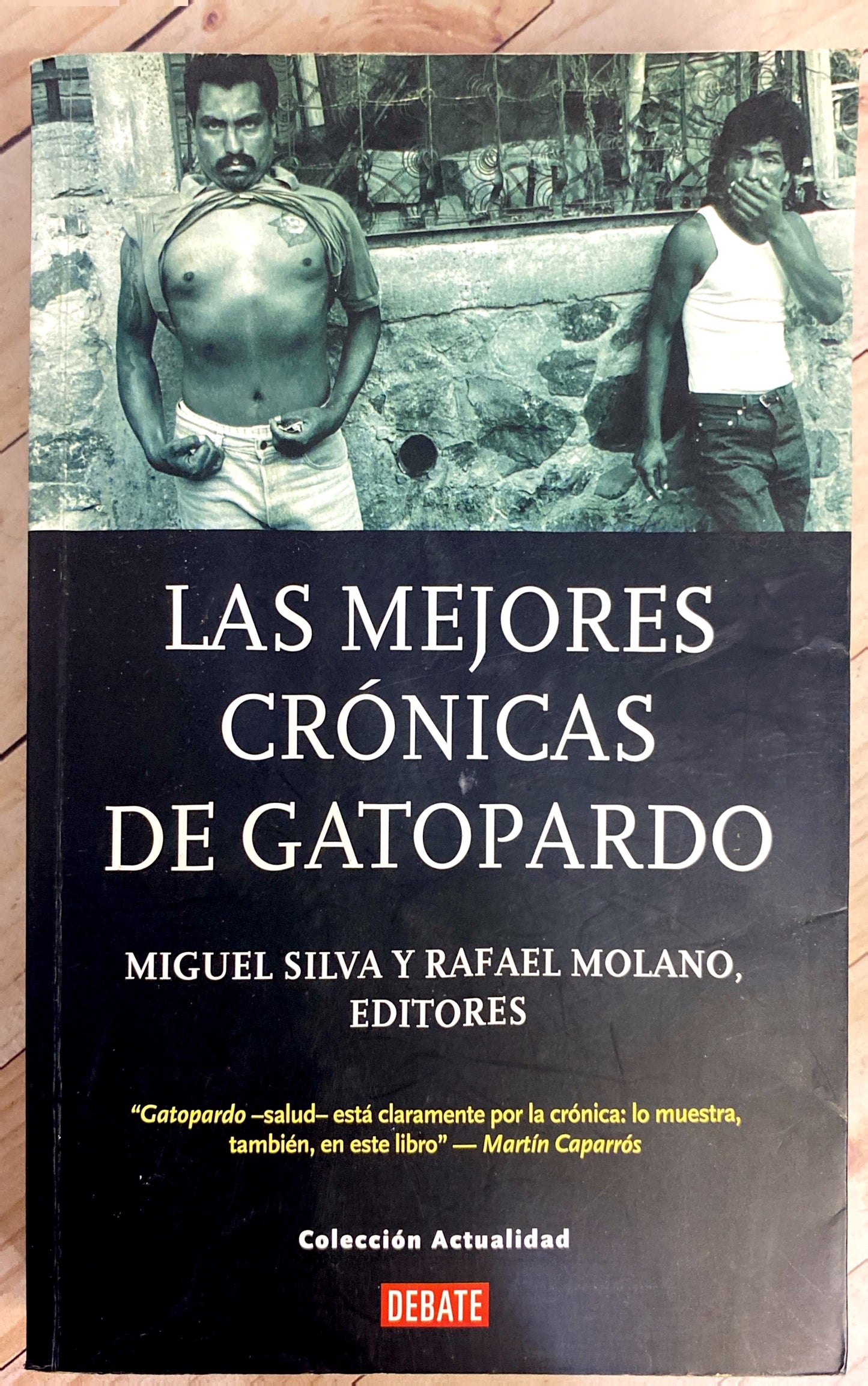 Las mejores crónicas de Gatopardo | Miguel Silva y Rafael Molano