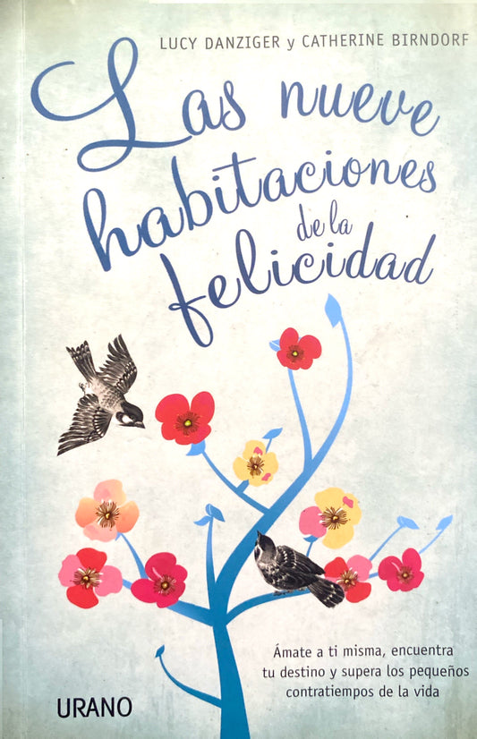 Las nueve habitaciones de la felicidad | Lucy Danziger