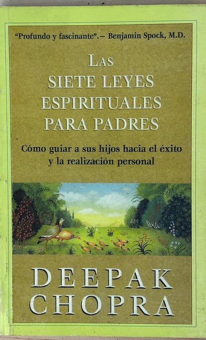 Las sietes leyes espirituales para padres | Deepak Chopra