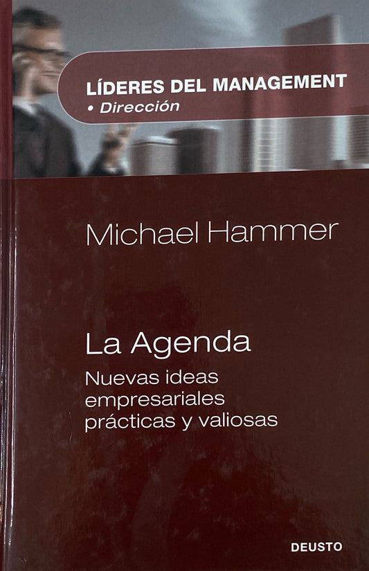 Líderes del management La agenda : Nuevas ideas empresariables prácticas y valiosas