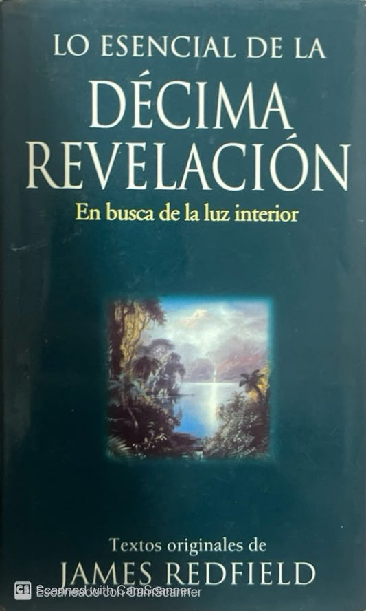 Lo esencial de la décima revelación | James Redfield