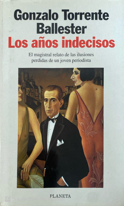 Los años indecisos | Gonzalo Torrente Ballester