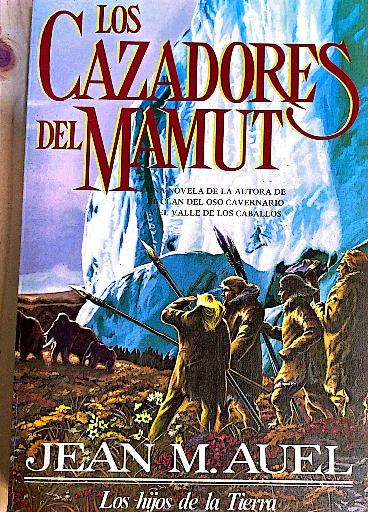 Los cazadores del mamut Los hijos de la tierra | Jean M.Auel