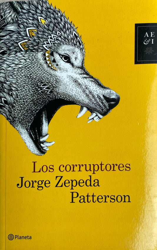 Los corruptores | Jorge Zepeda Patterson