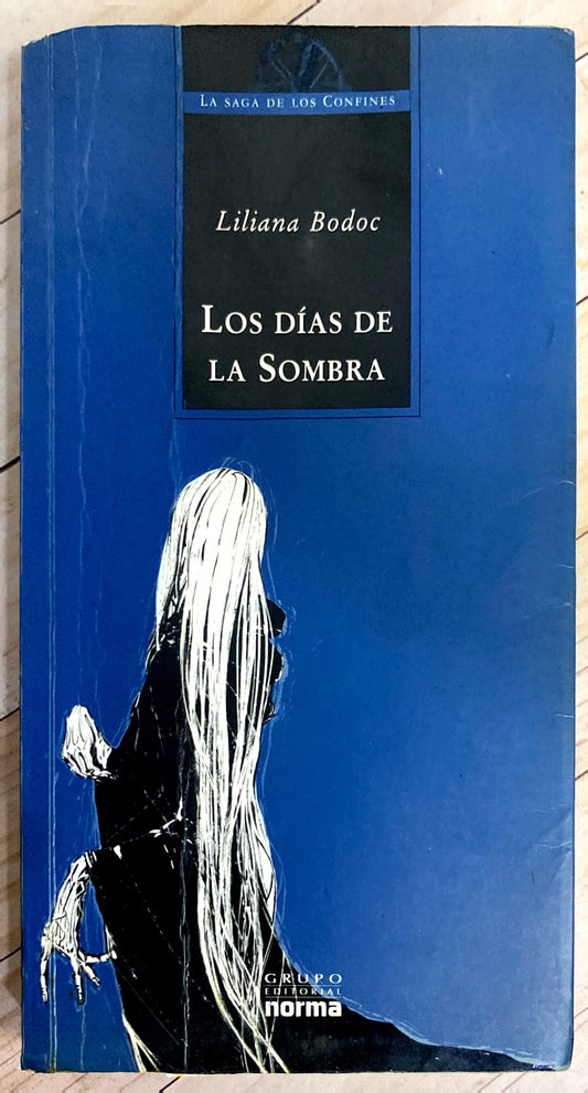 Los días de sombra | Liliana Bodoc