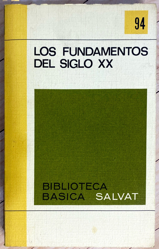 Los fundamentos del siglo XX
