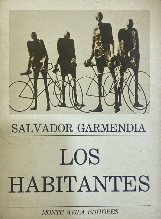 Los habitantes | Salvador Garmendia