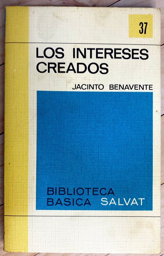 Los intereses creados | Jacinto Benavente