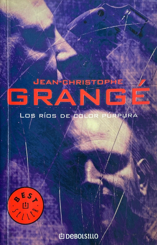 Los ríos de color púrpura | Jean Christophe Grangé