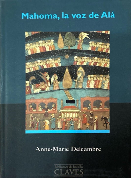 Mahoma, la voz de Alá | Anne Marie Deleambre