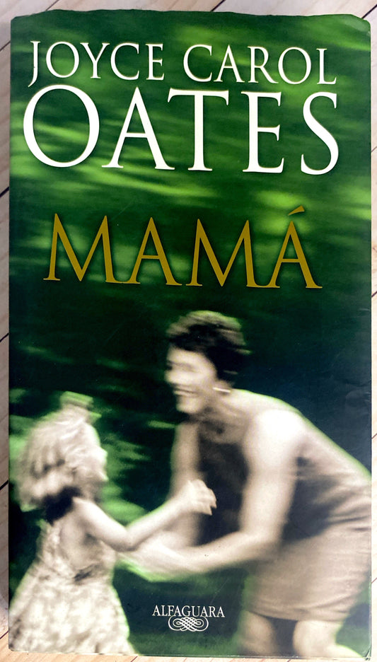 Mama | Joyce Carol Oates