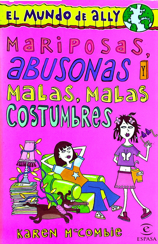 Mariposas abusonas y malas malas costumbres | Karen M Combie