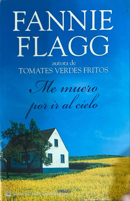 Me muero por ir al cielo | Fannie Flagg