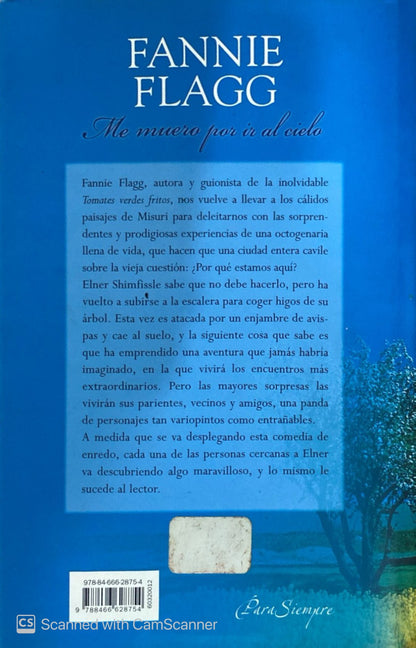 Me muero por ir al cielo | Fannie Flagg