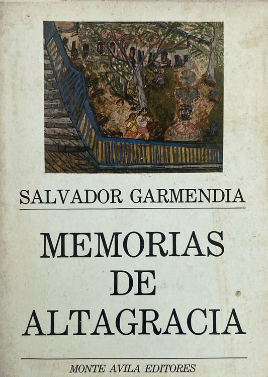 Memorias de altagracia | Salvador Garmendia