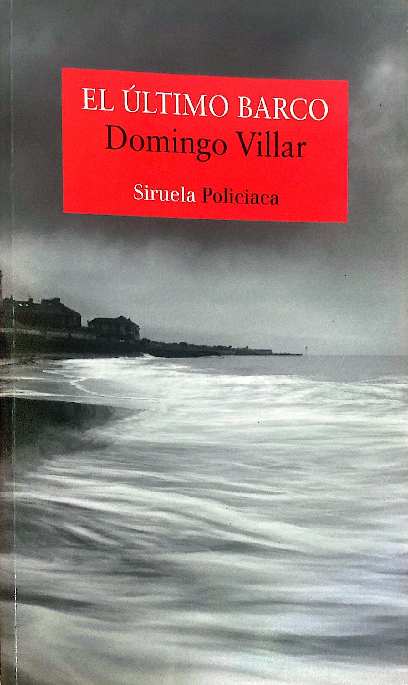 El ultimo barco | Domingo Villar