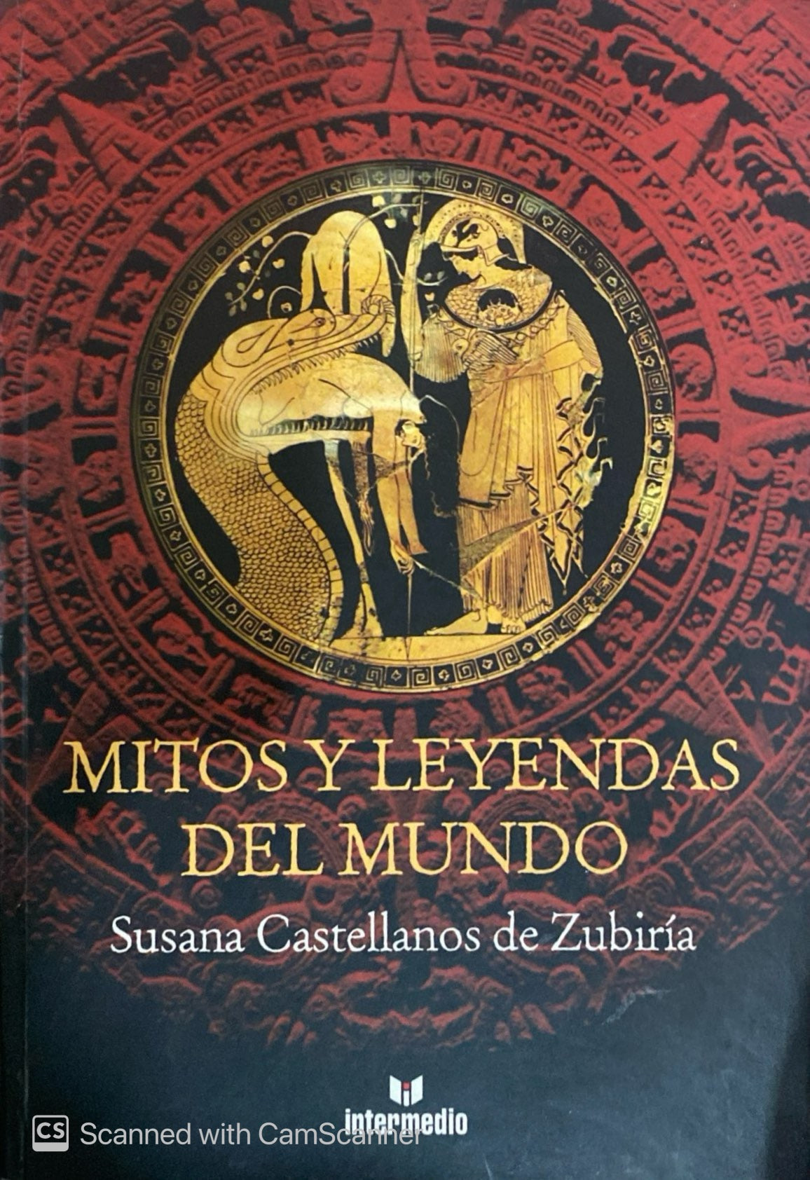 Mitos y leyendas del mundo | Susana Castellanos de Zubiría