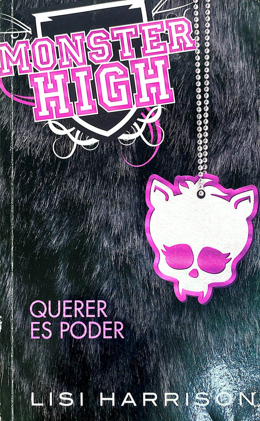 Monster high querer es poder| Lisa Harrison