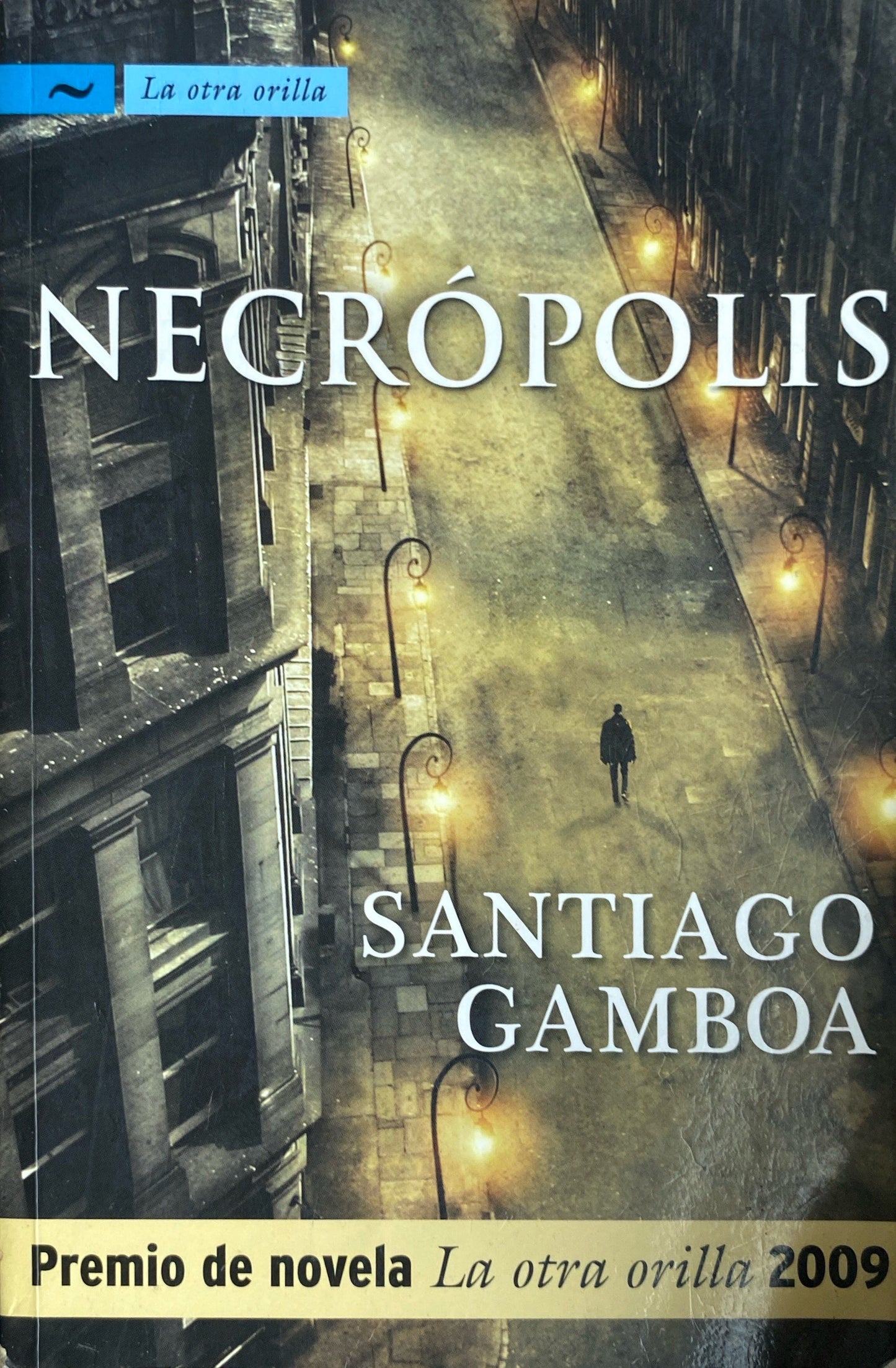 Necrópolis | Santiago Gamboa