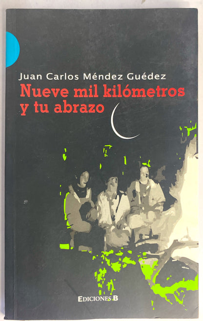 Nueve mil kilometros y tu abrazo | Juan Carlos Mendez