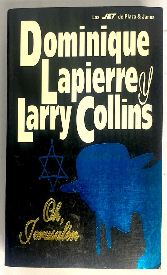 Oh Jerusalen| Dominique Lapierre y Larry Collins