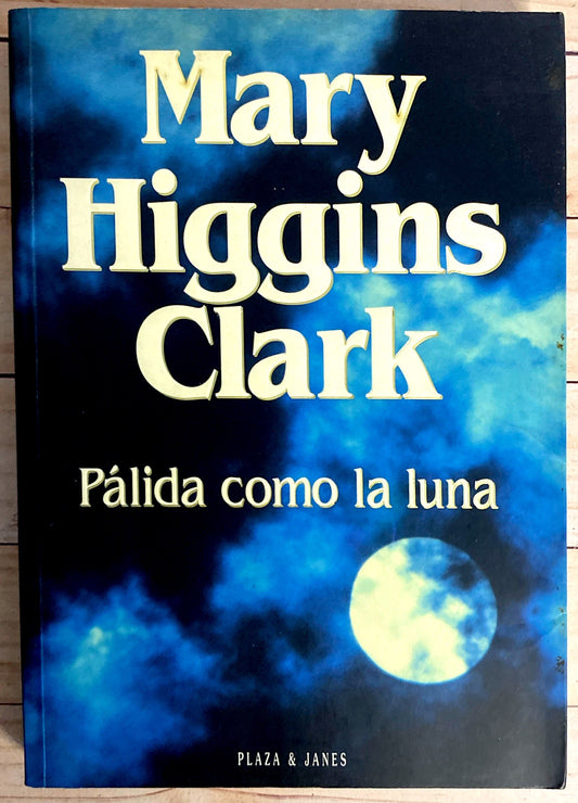 Palido como la luna | Mary Higgins Clark