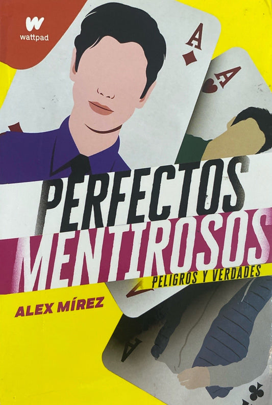 Perfectos mentirosos mentiras y verdades | Alex Mirez