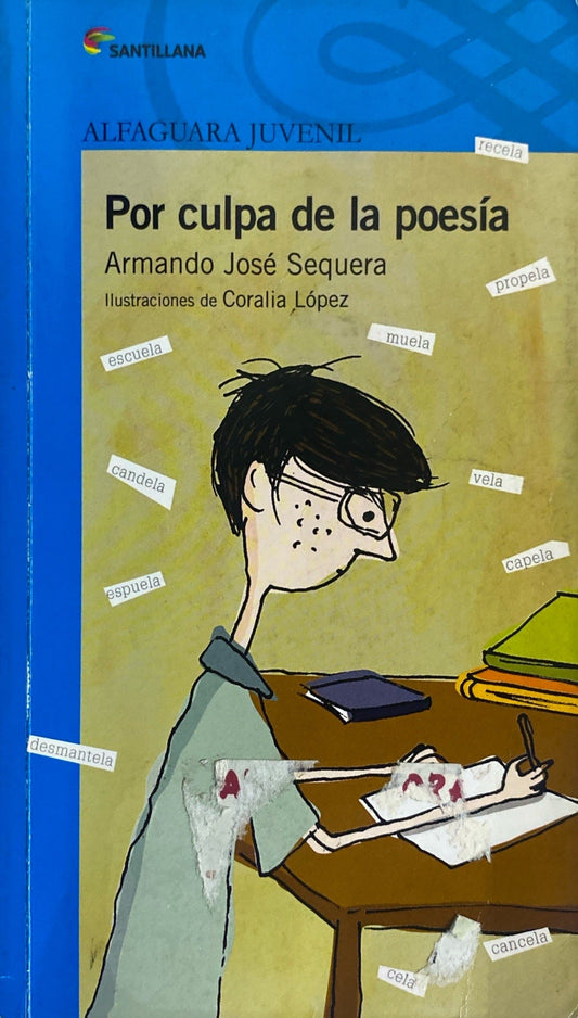 Por culpa de la poesía | Armando José Sequera