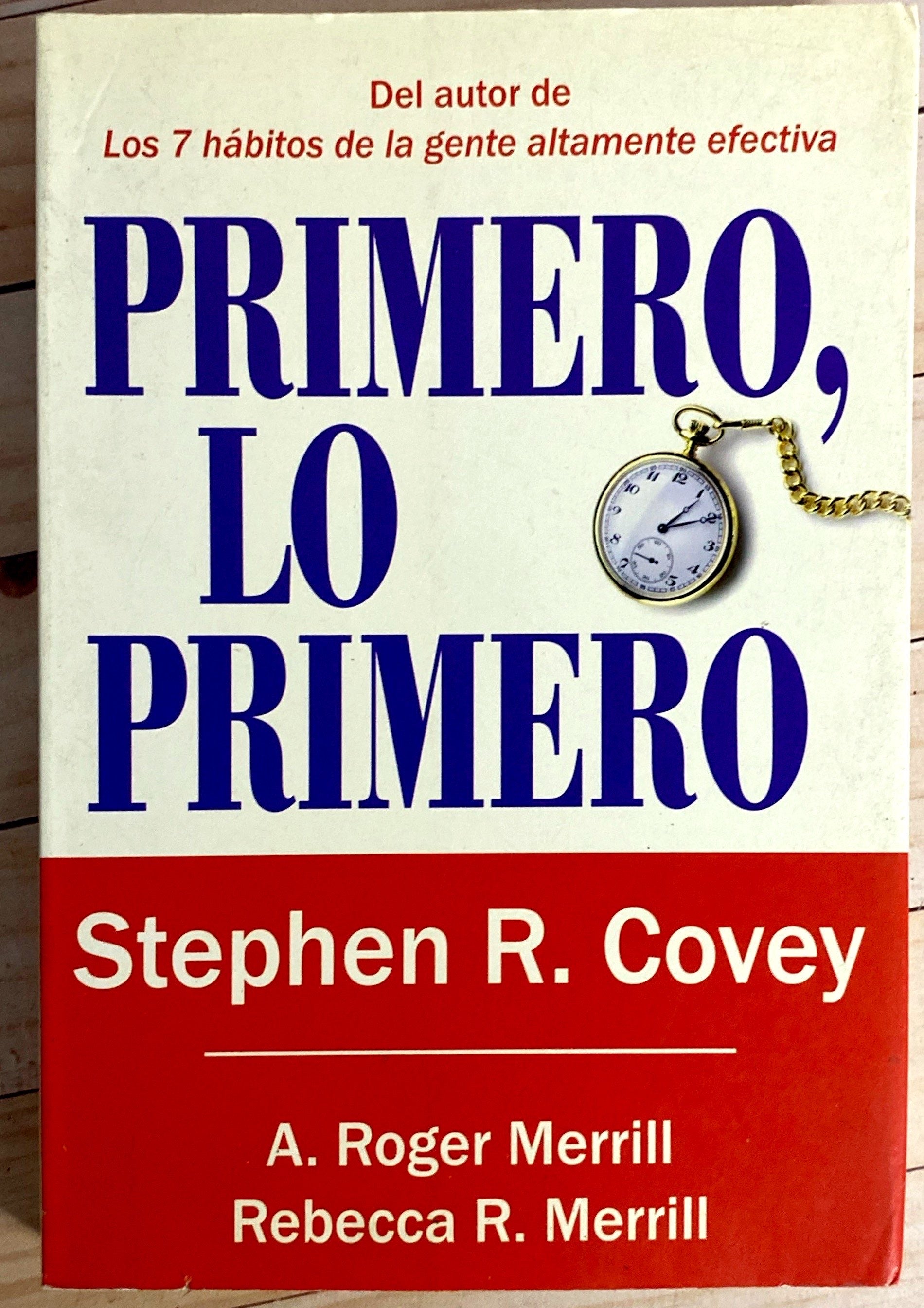 Libro Primero lo primero de Stephen R Covey – Libros.ccs