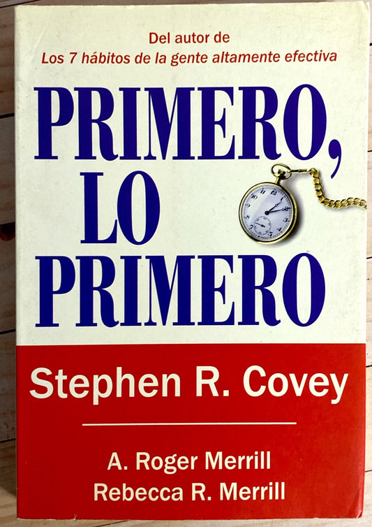 Primero lo primero | Stephen R Covey