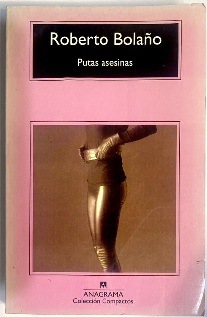 Putas asesinas | Roberto Bolaño