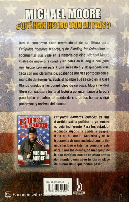 Qué han hecho con mi país ? | Michael Moore