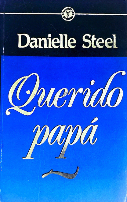 Querido papá | Danielle Steel