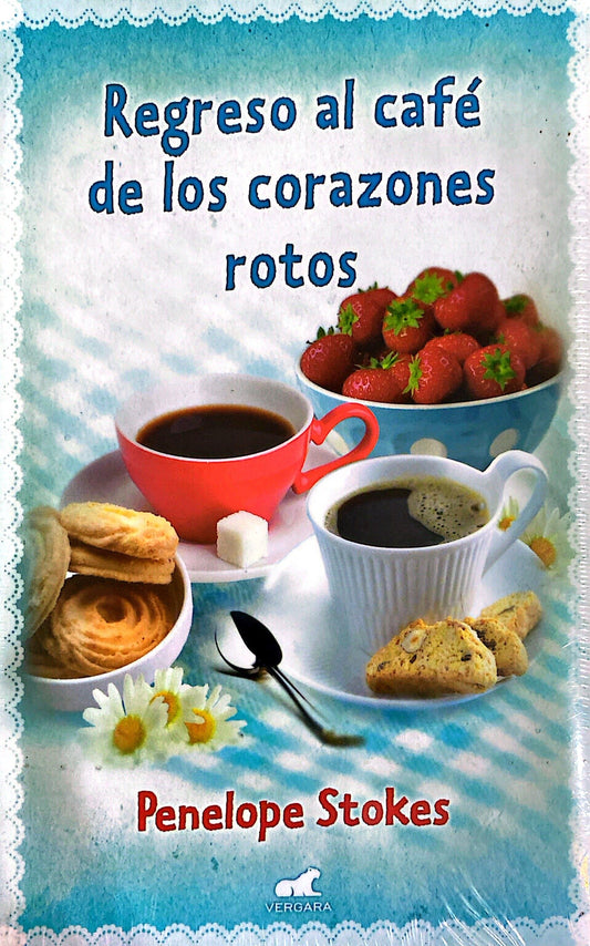 Regreso al café de los corazones rotos | Penelope Stokes