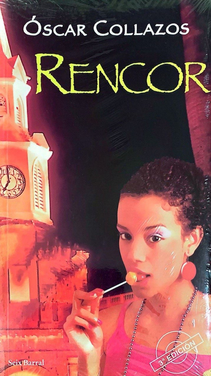 Rencor |Óscar Collazos