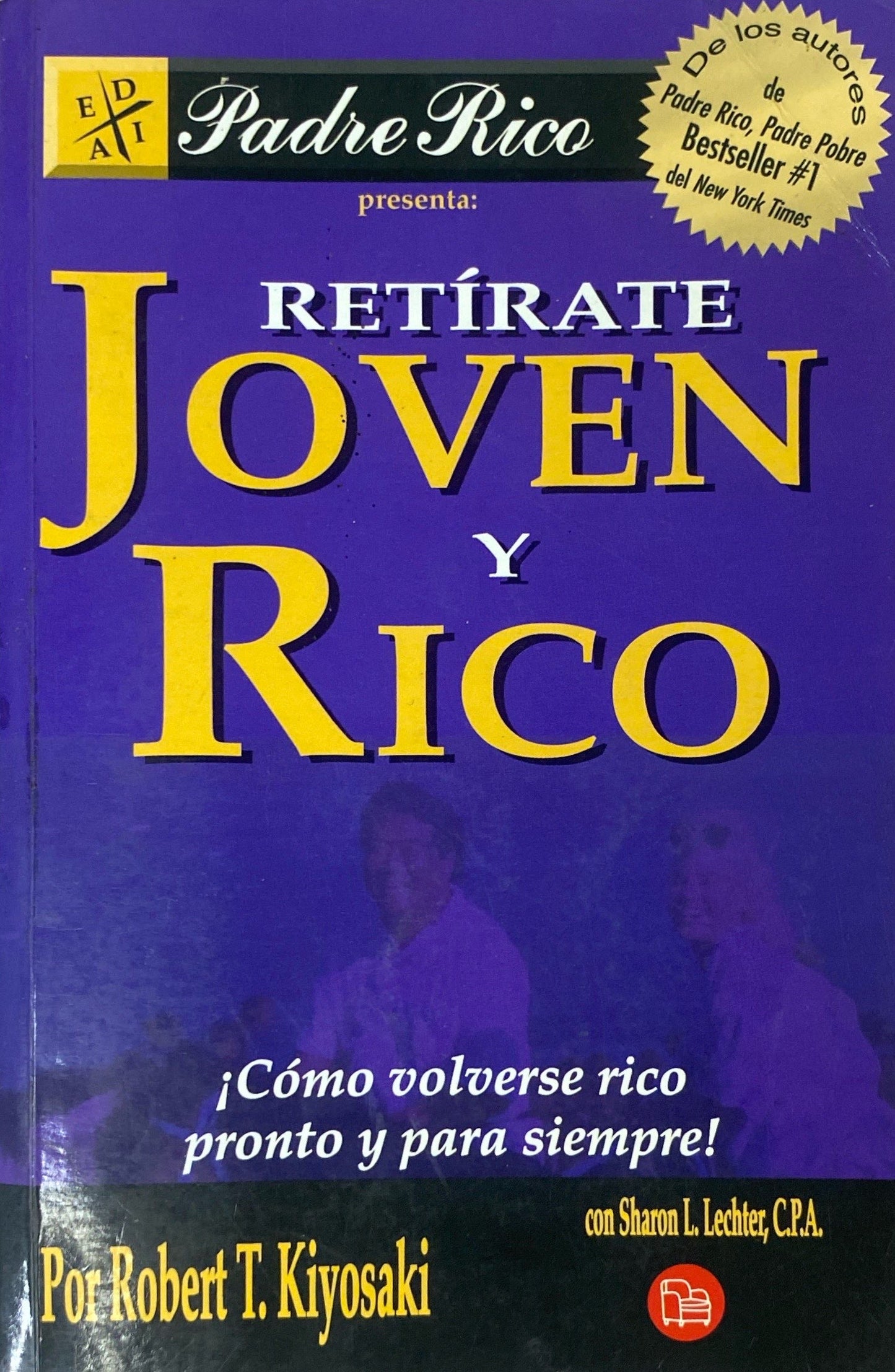 Retírate joven y rico | Robert Kiyosaki