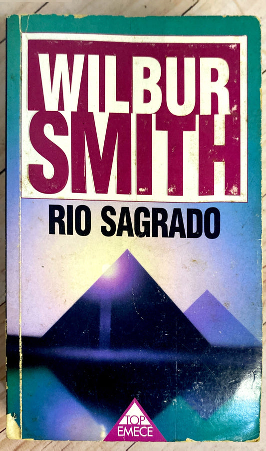 Rio sagrado | Wilbur Smith