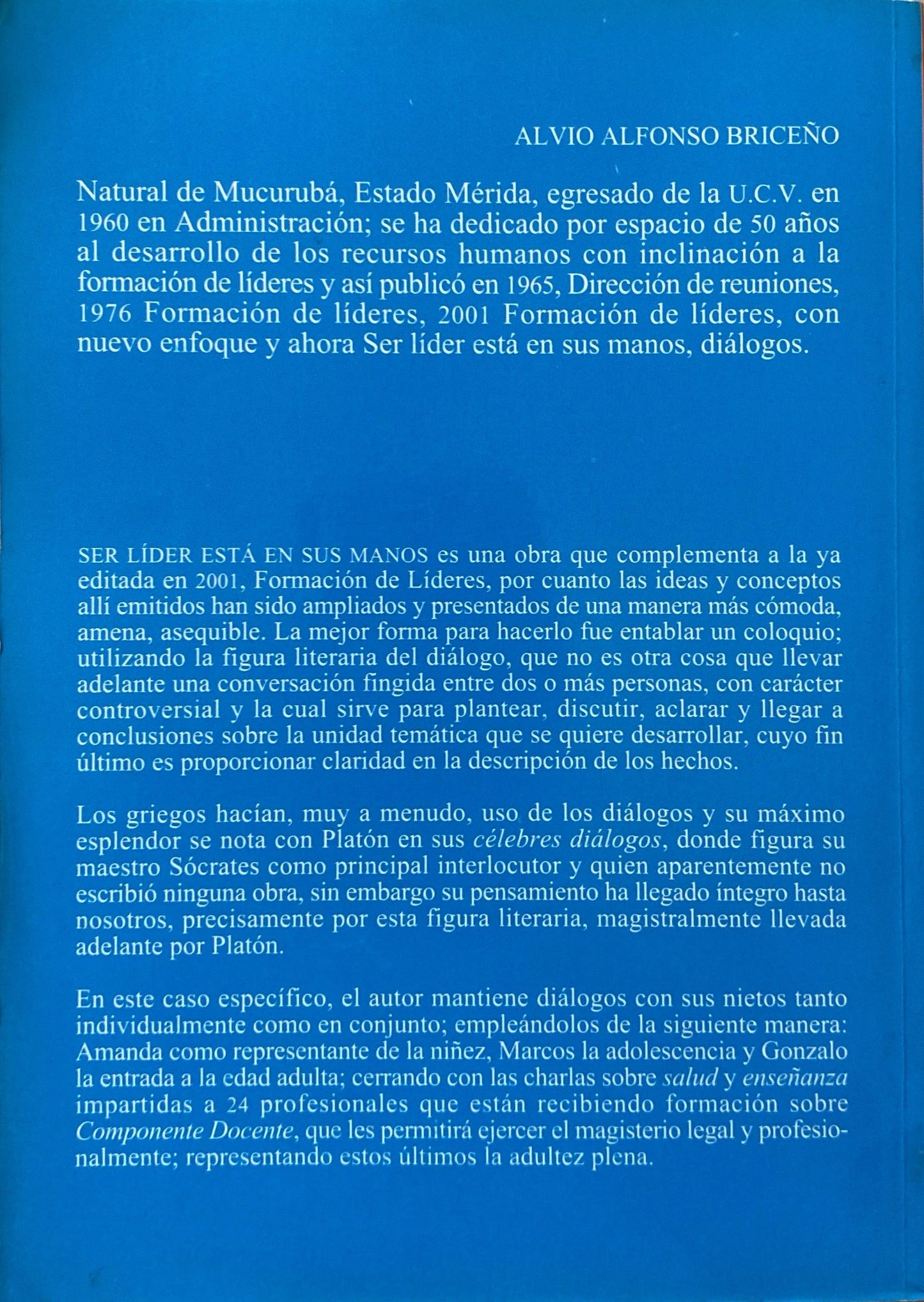 Ser líder está en sus manos | Alvio Alfonso Briceño