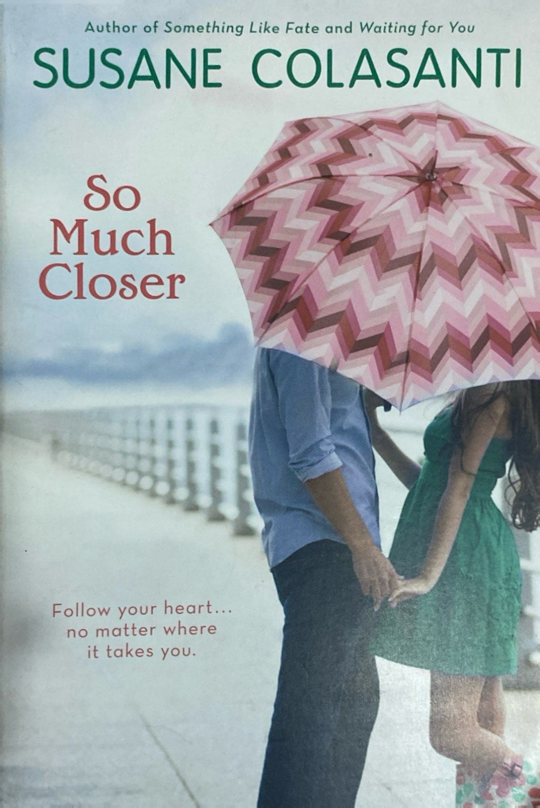 So much closer | Susane Colasanti