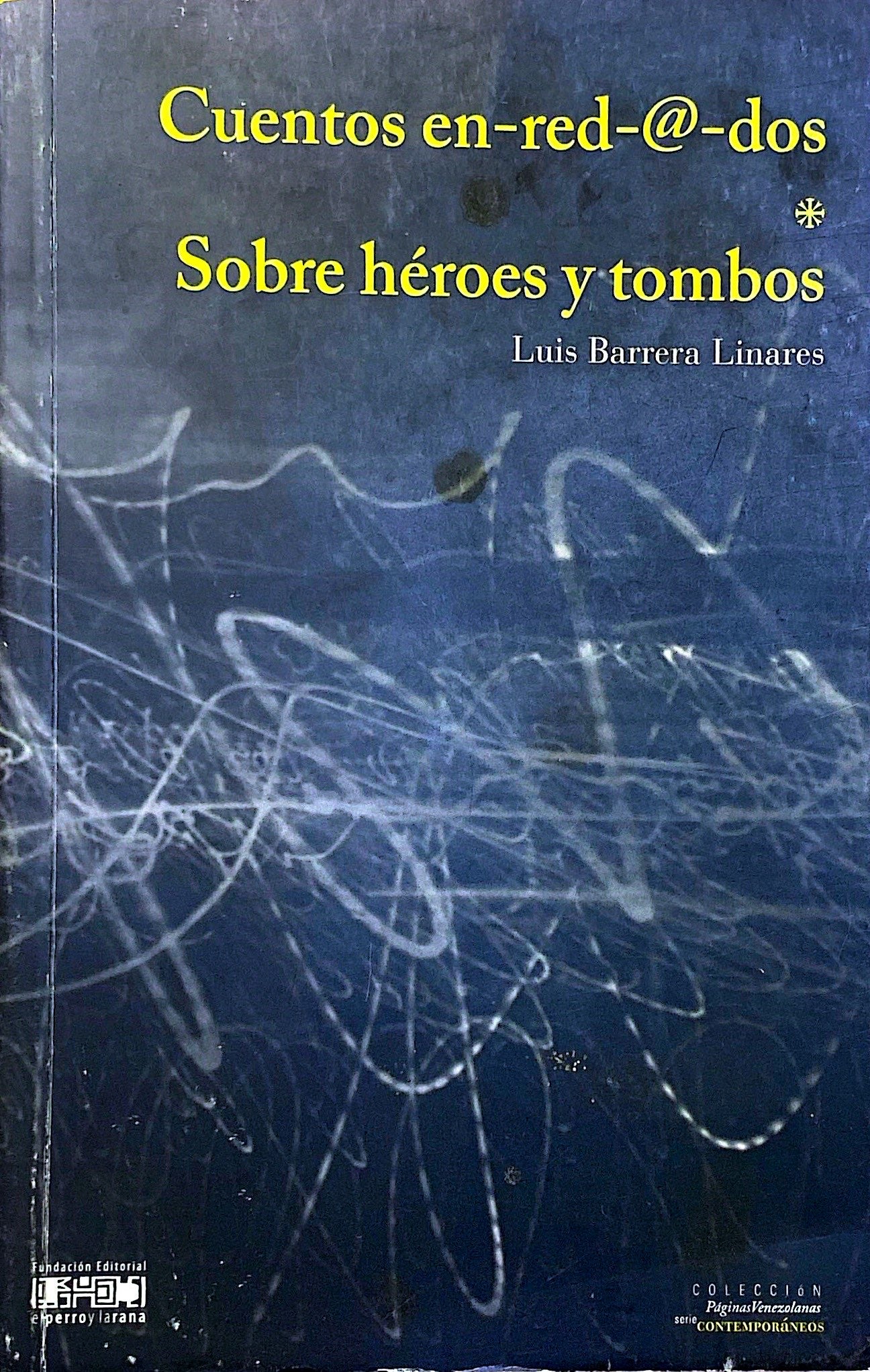 Sobre héroes y tombos | Luis Barrera Linares