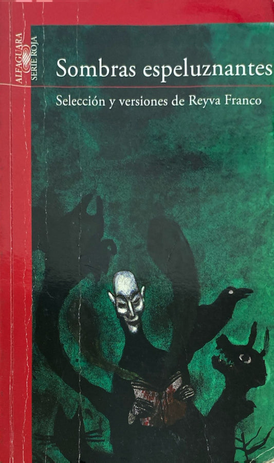 Sombras espeluznantes, selección y versiones de Reyva Franco