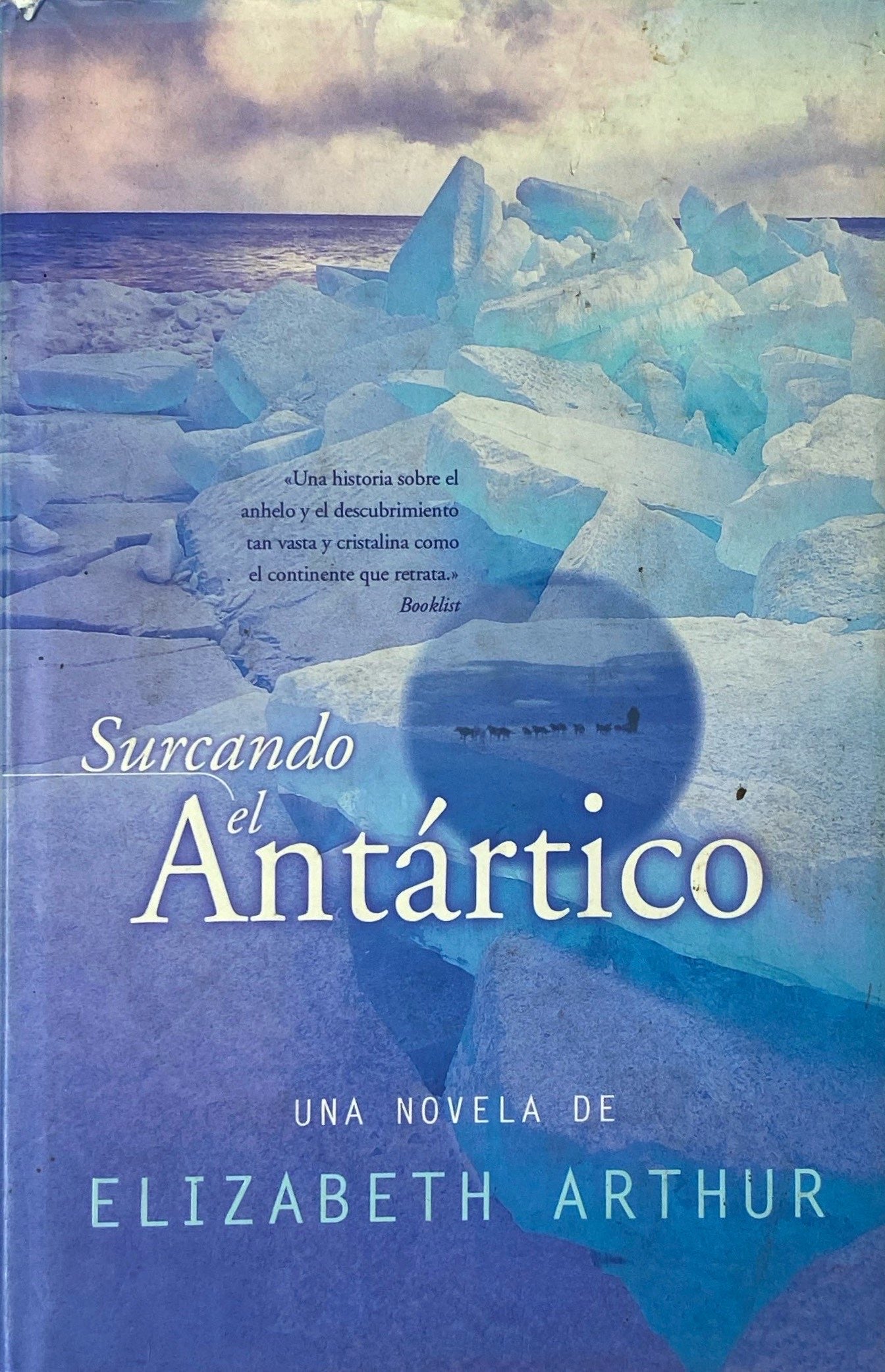 Surcando el Antártico | Elizabeth Arthur