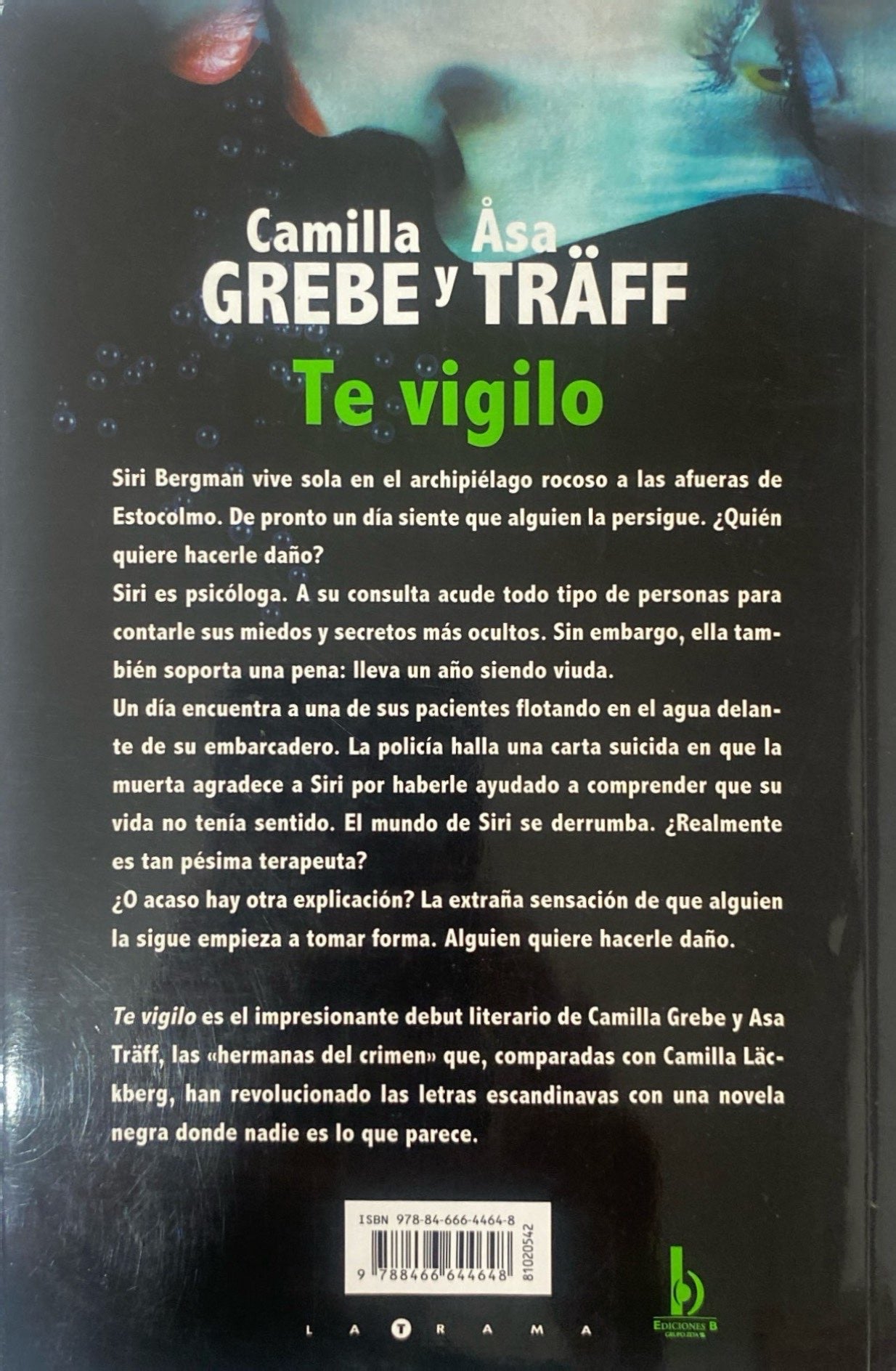 Te vigilo | Camila Grebe Asa Traff