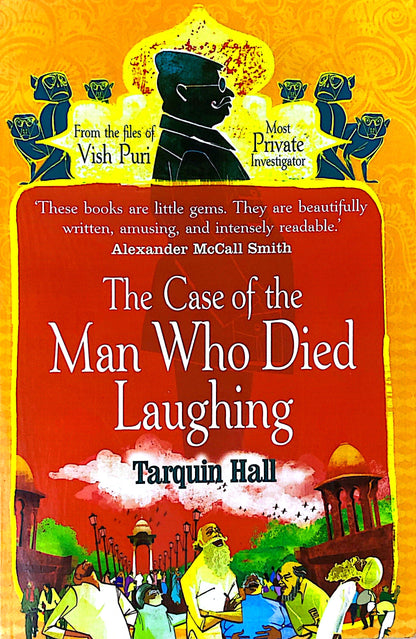 The case of the Man who Died laughing | Tarquin Hall