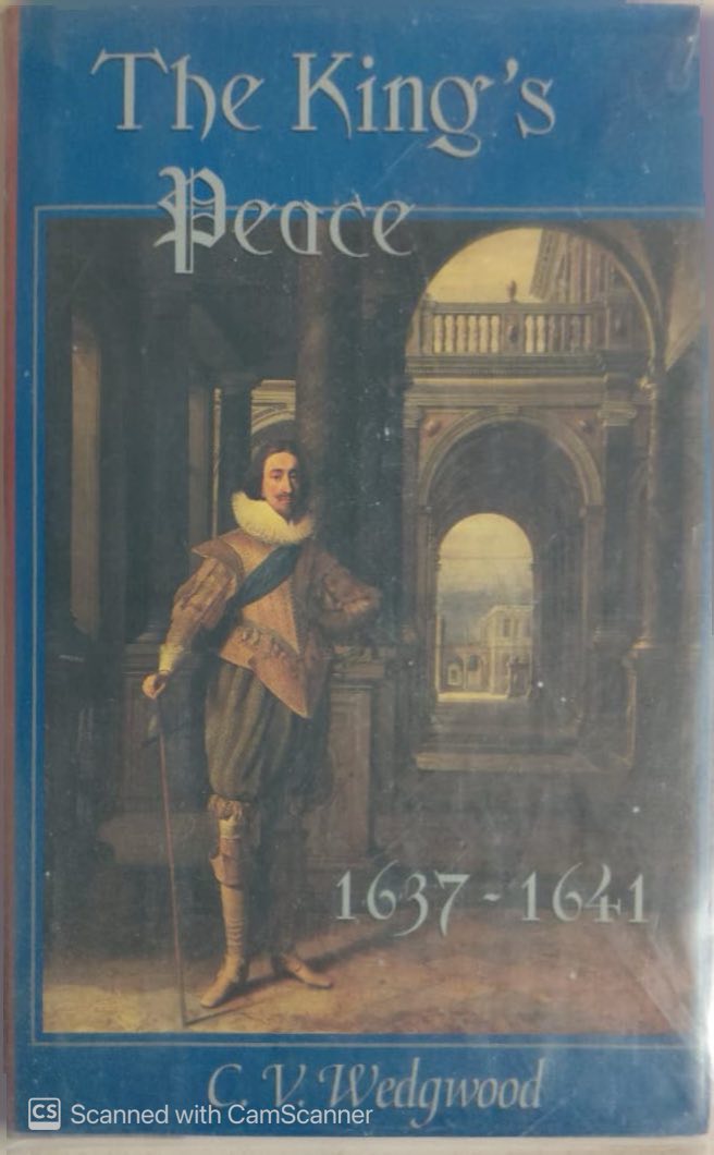 The king's peace 1637-1641 | C.V. Wedgwood