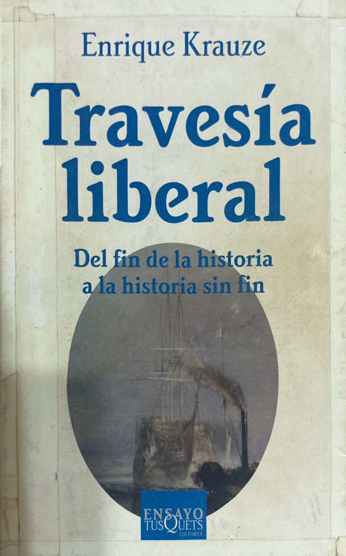 Travesía liberal | Enrique Krauze