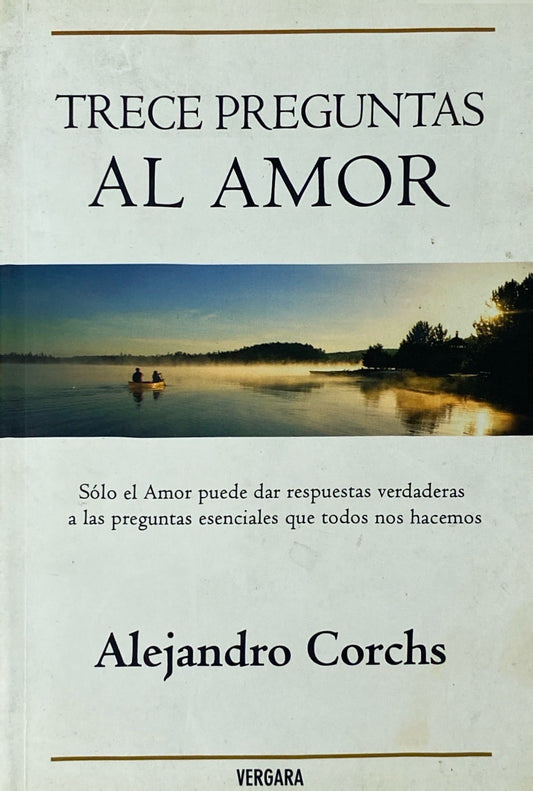 Trece preguntas al amor | Alejandro Corchs