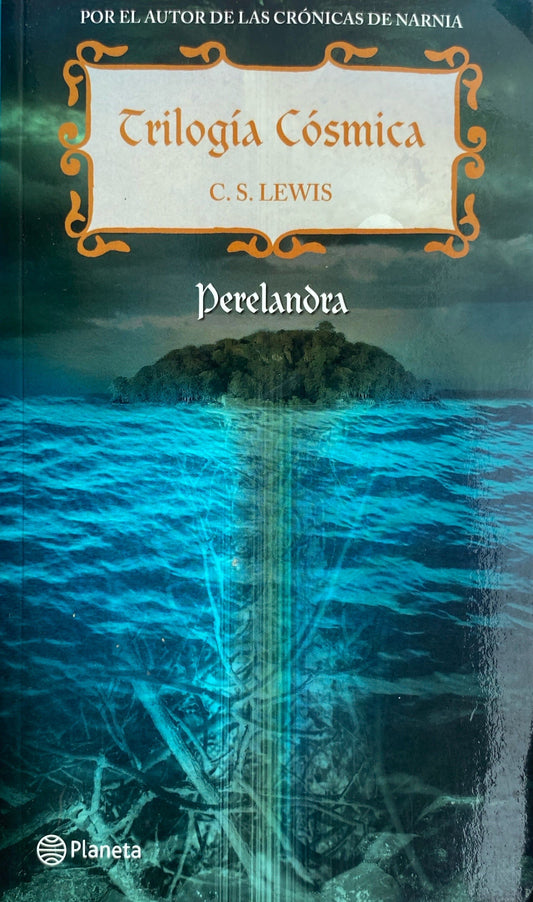 Trilogía cósmica: Perelandra | C.S.Lewis